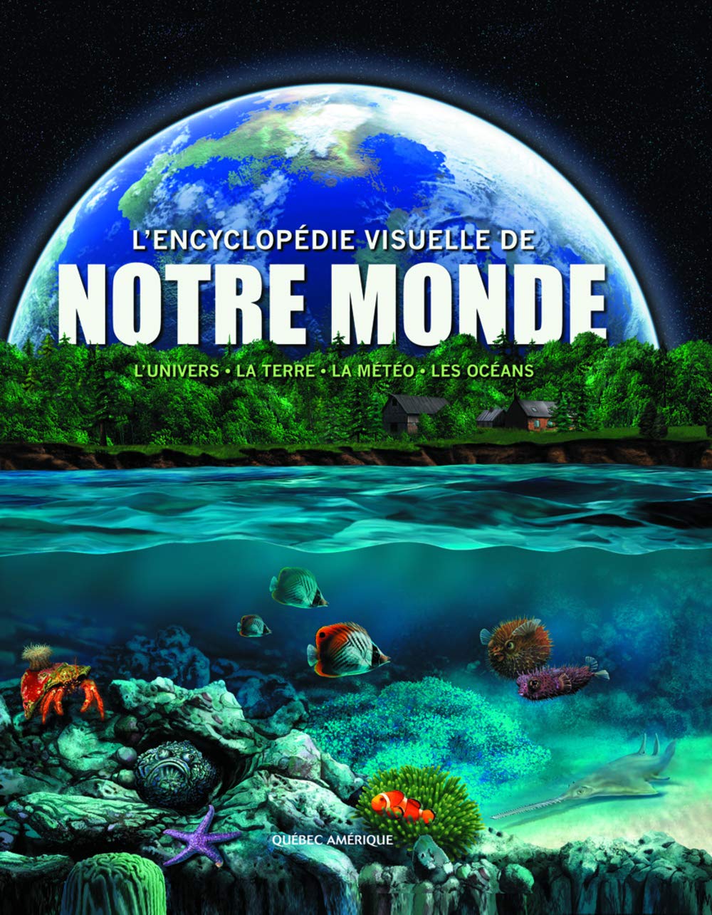 Encyclopédie visuelle de notre monde: L'univers, la Terre, la météo, les océans Books