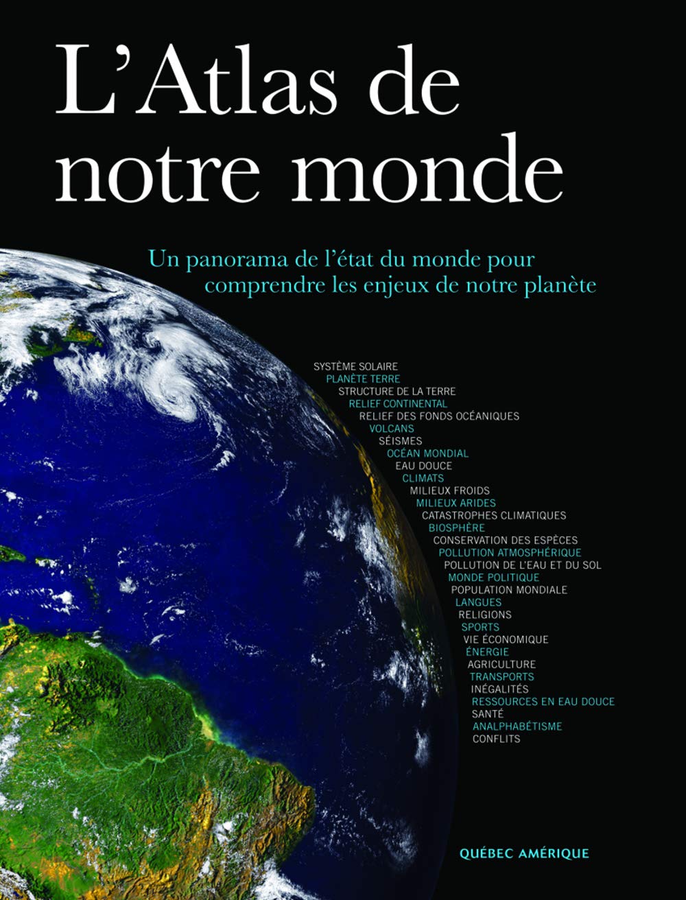 L'Atlas de notre monde: Un panorama de l'état du monde pour comprendre les enjeux de notre planète book