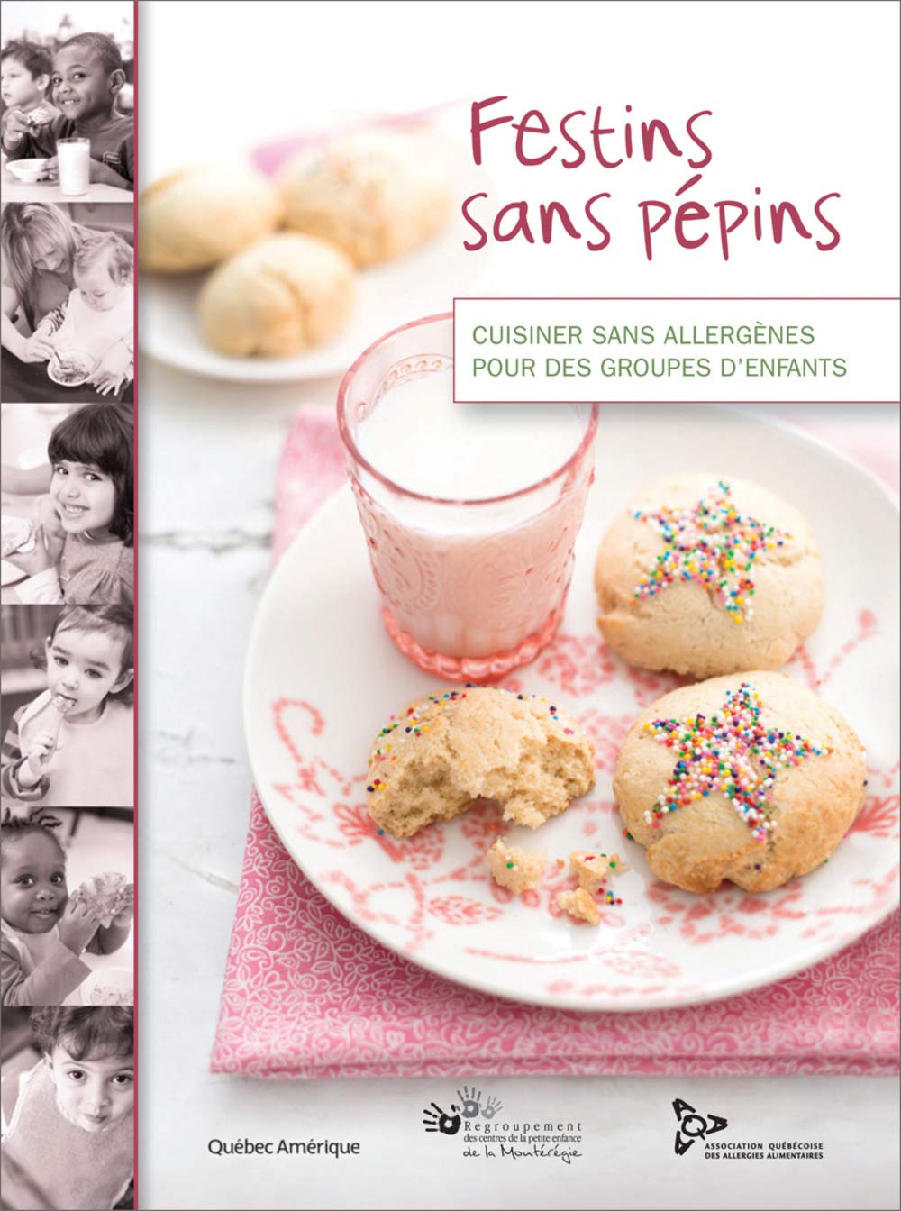 Festins sans pépins: Cuisiner sans allergènes pour des groupes d'enfants Books