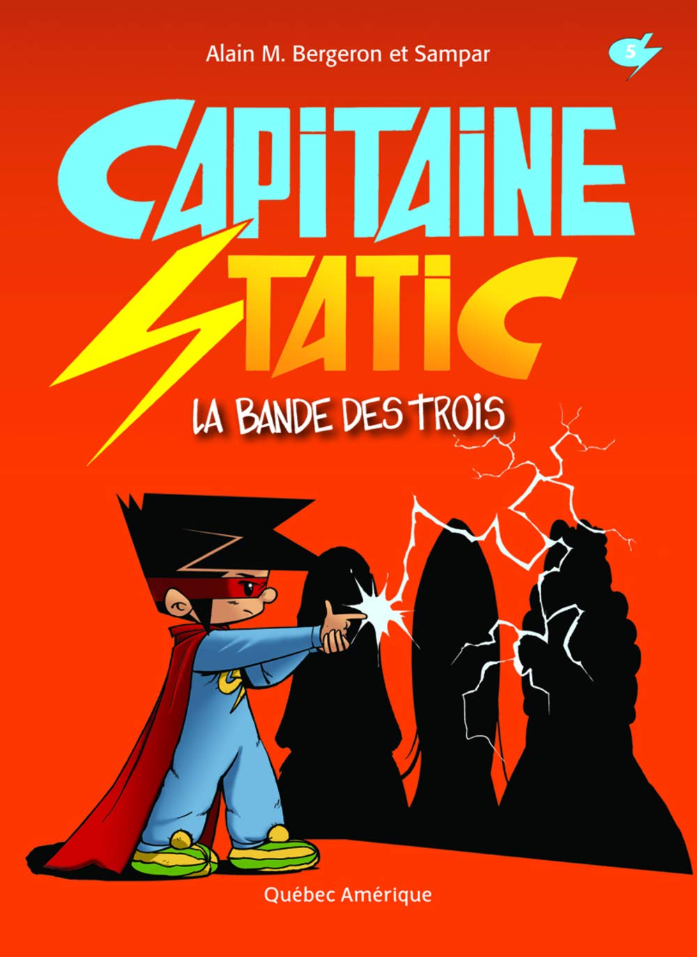 Capitaine Static La bande des trois T5 book