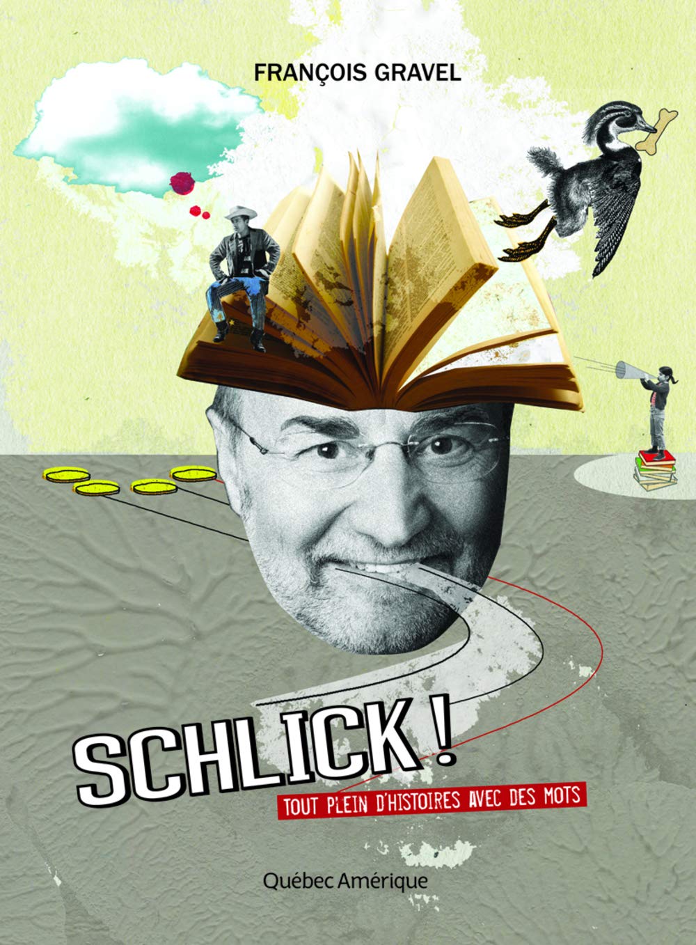 Schlick !: Tout plein d'histoires avec des mots Books
