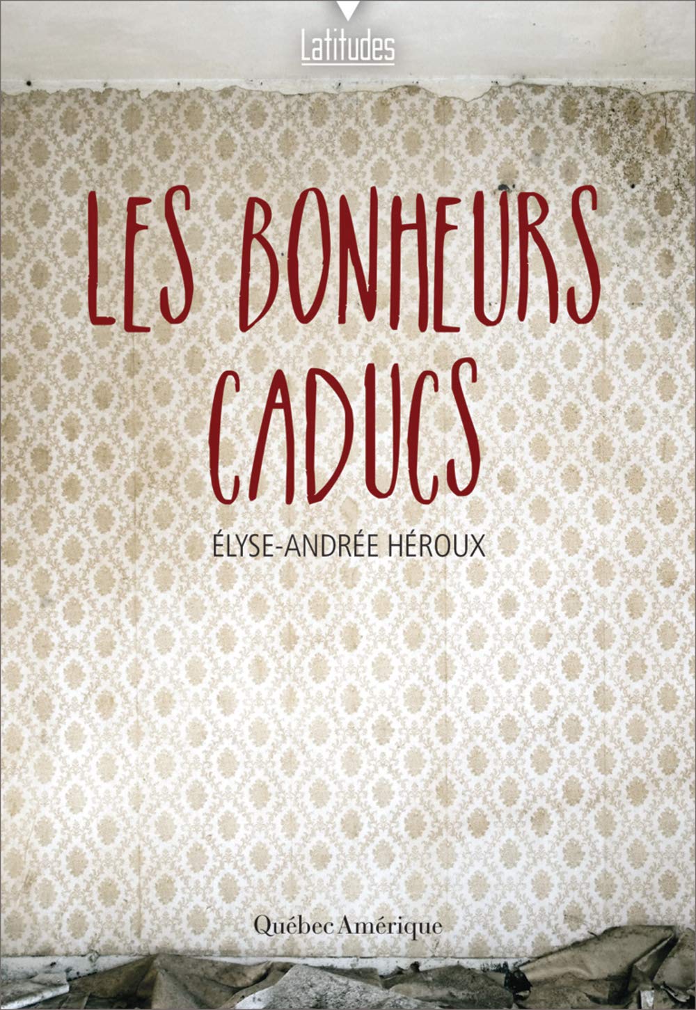 Product Image: Les bonheurs caducs