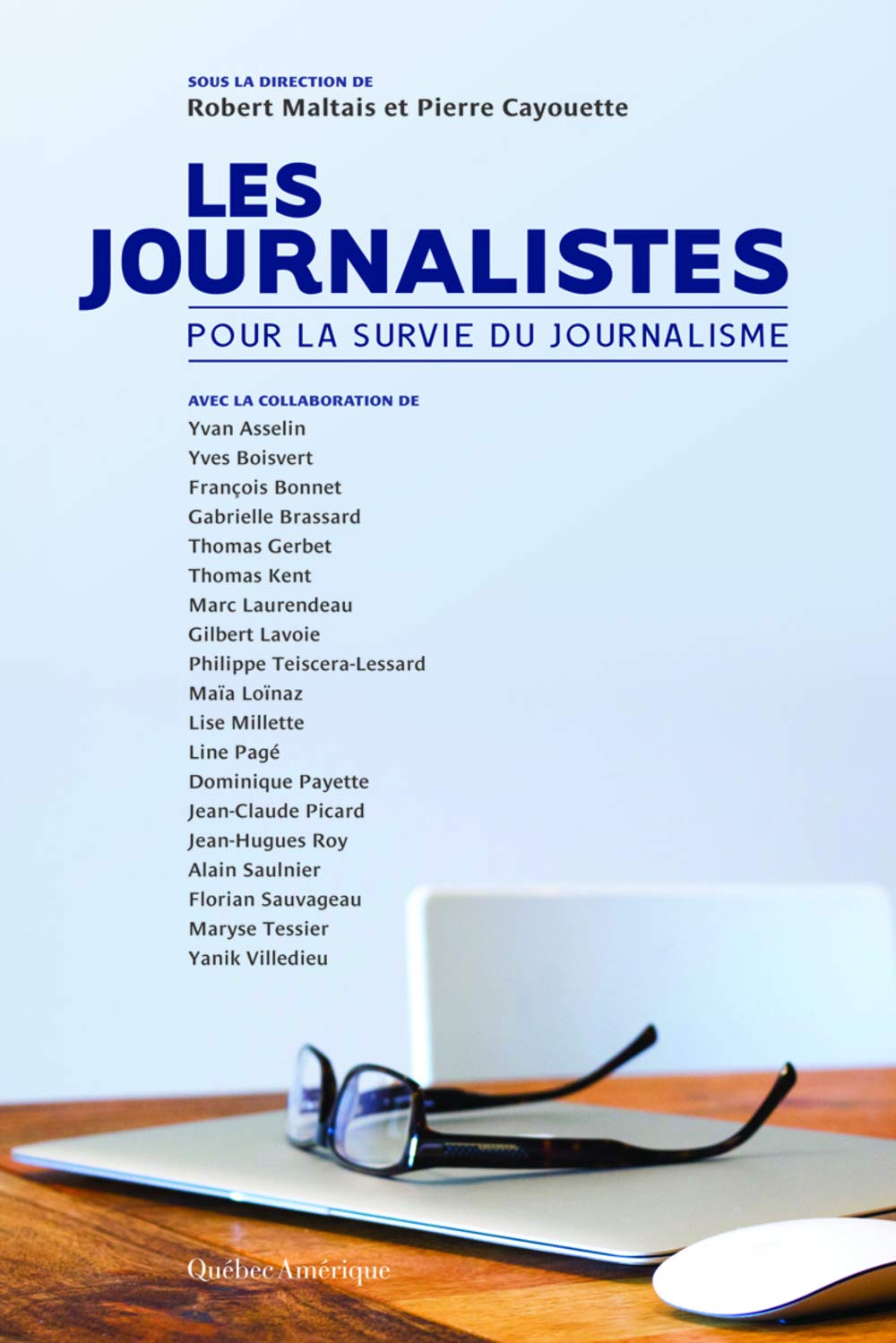 Les journalistes: Pour la survie du journalisme book