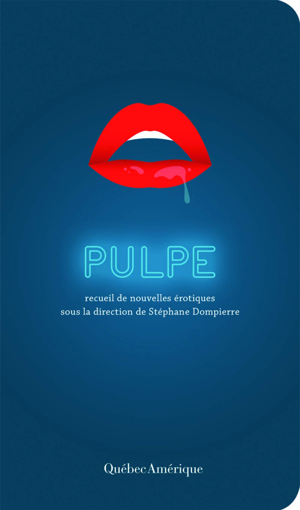 Pulpe: Recueil de nouvelles érotiques book
