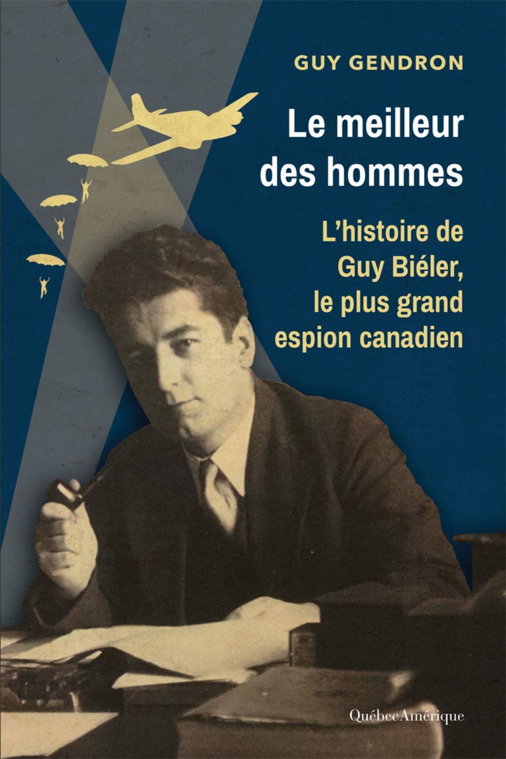Le Meilleur des Hommes. l'Histoire de Guy Bieler, le Plus Grand E book