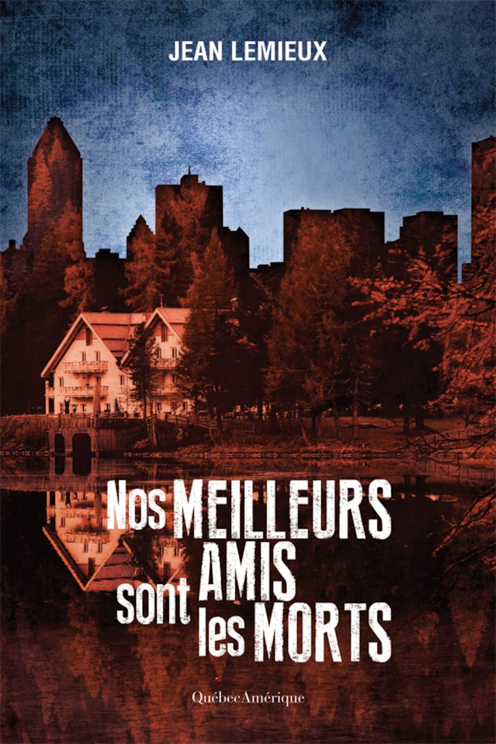 Nos meilleurs amis sont les morts book