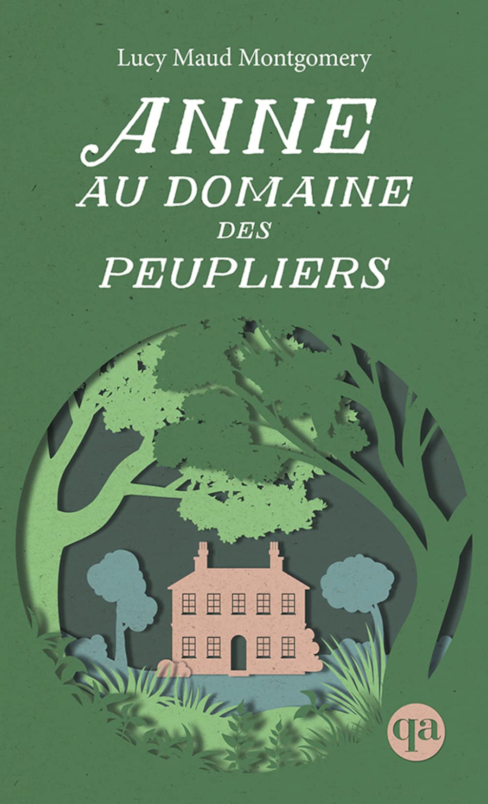 Anne au Domaine des Peupliers T4 Books