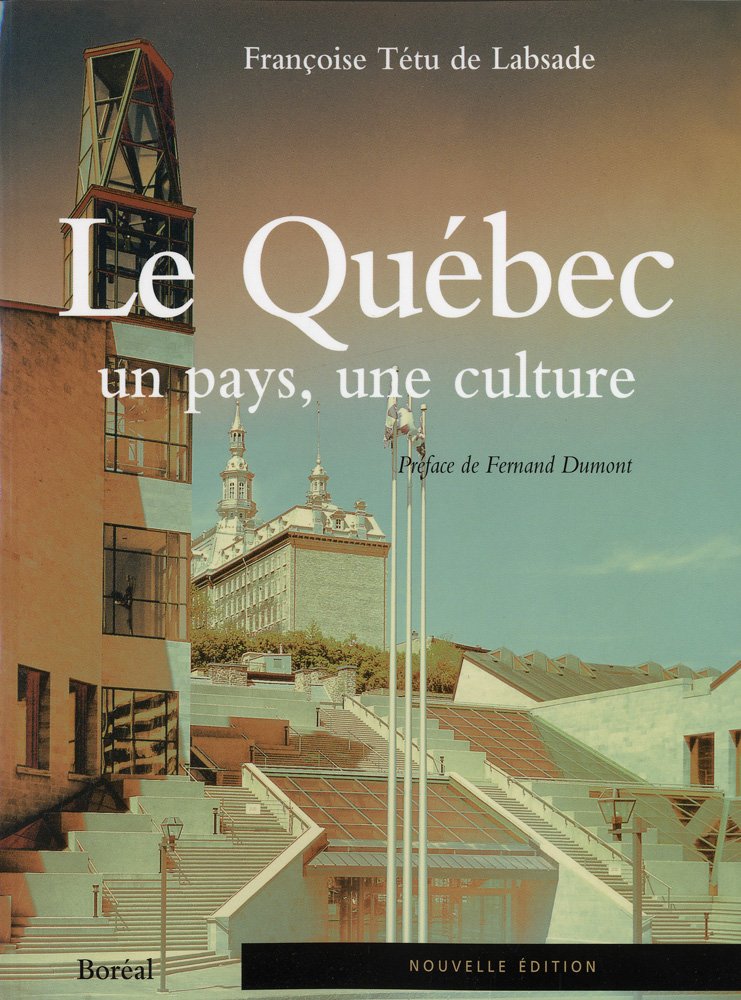 Le Québec : un pays, une culture (NE) book