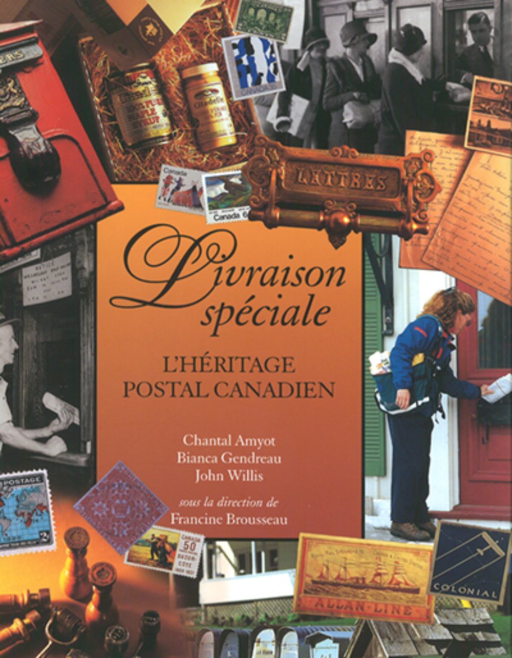 Livraison spéciale : l'héritage postal canadien book