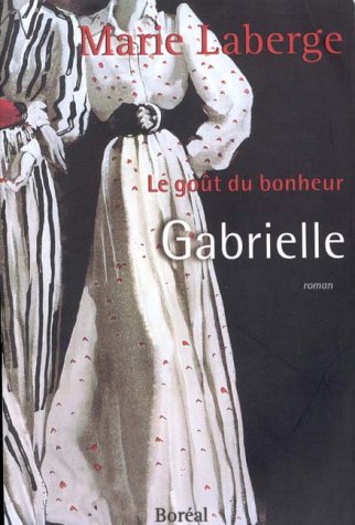 Gabrielle : Le Gout du bonheur, Vol. 1 Books