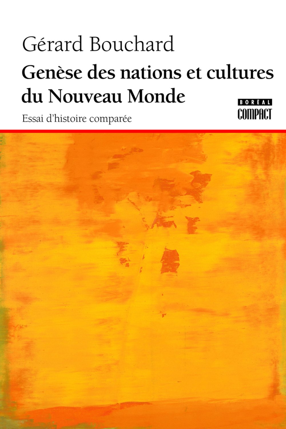 Genèse des nations et culture du Nouveau Monde Politics & History