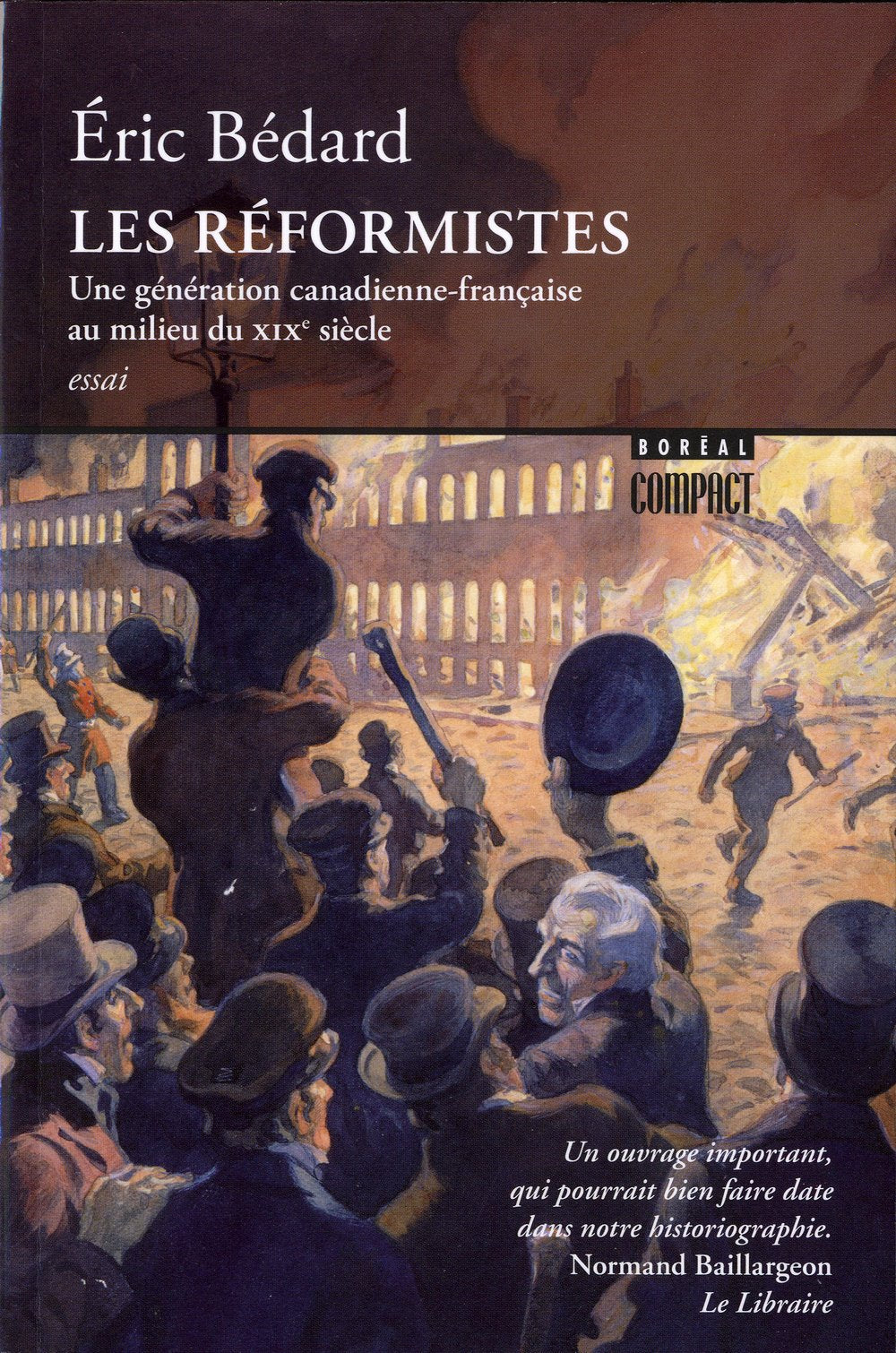 Les Réformistes - Une génération canadienne-française au milieu du XIX siècle book