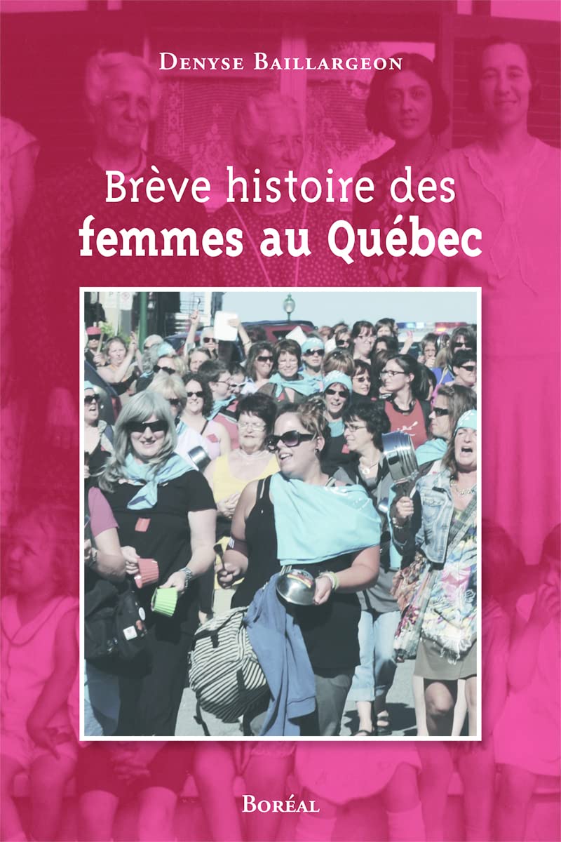 Brève histoire des femmes au Québec Politics & History