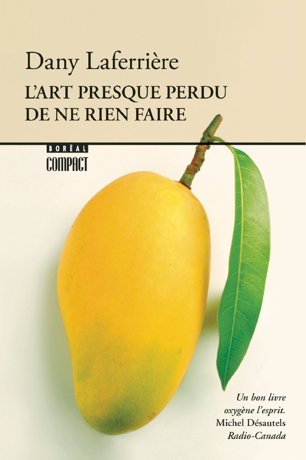 L'art presque perdu de ne rien faire Books