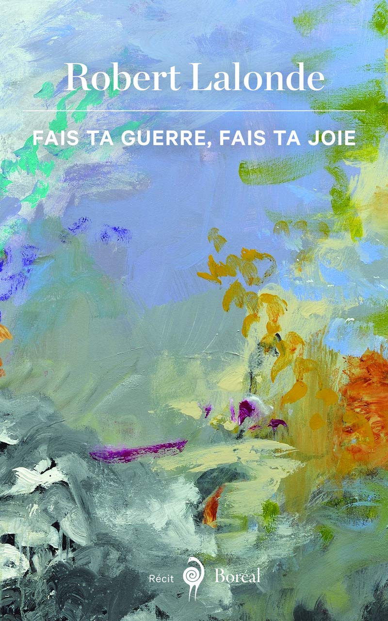 Fais ta guerre, fais ta joie Contemporary literature