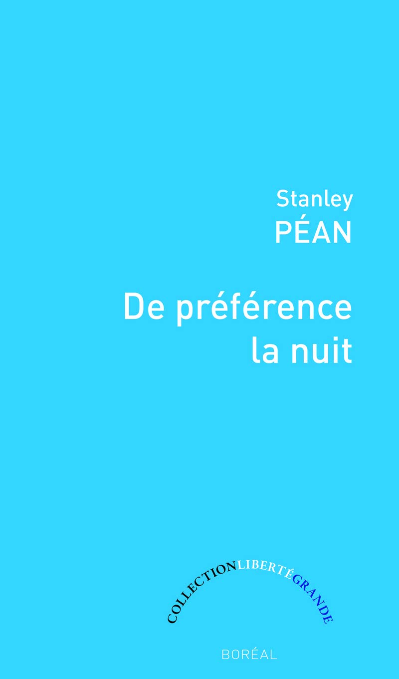 De préférence la nuit Essays & Short Stories