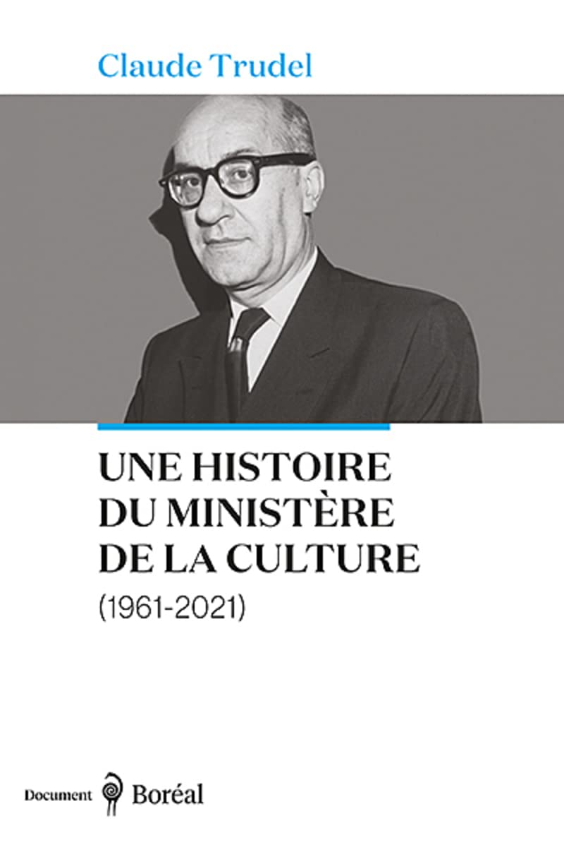 Une histoire du ministère de la Culture (1961-2021) book