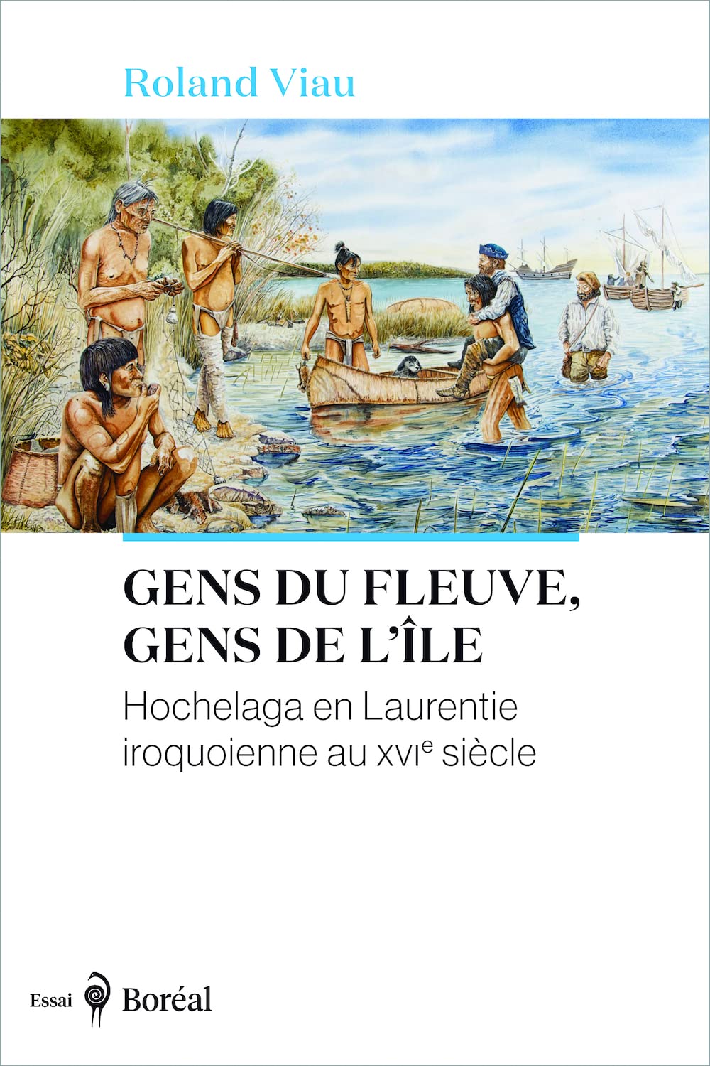 Gens du fleuve, gens de l'île - Hochelaga en Laurentie iroquoienne au XVIe siècle book