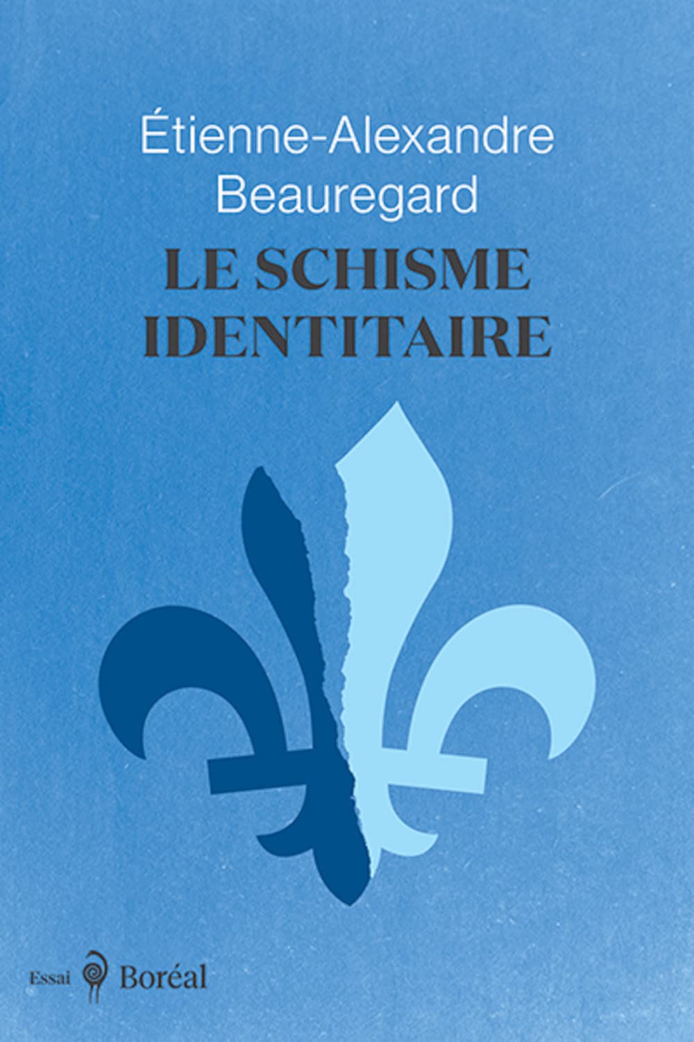 Le schisme identitaire - Guerre culturelle et imaginaire québécois book