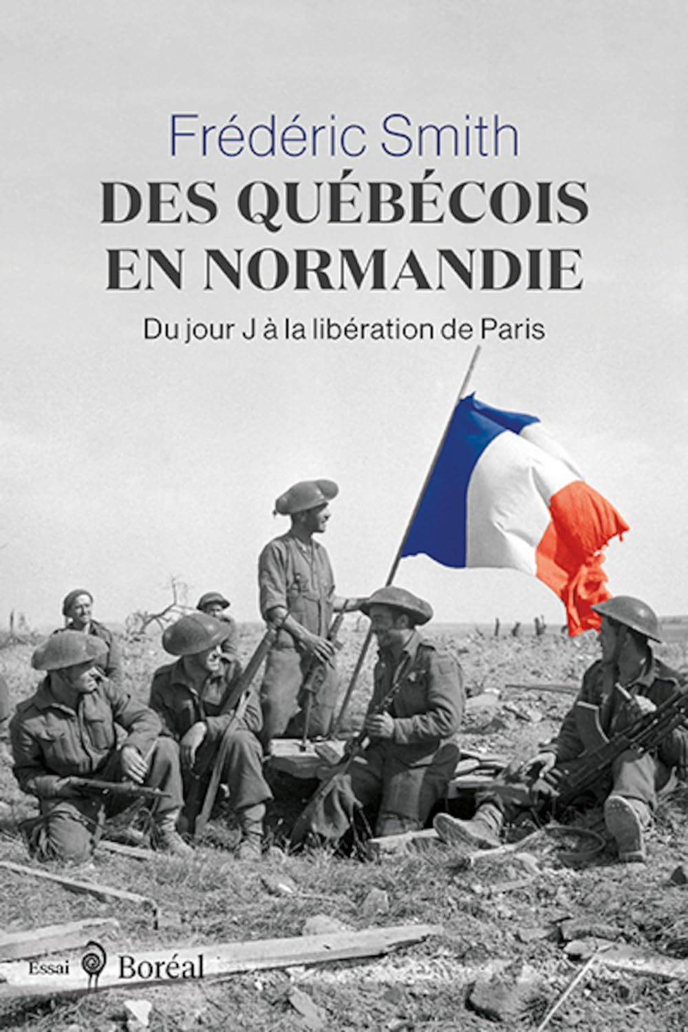 Des Québécois en Normandie - Du jour J à la libération de Paris book