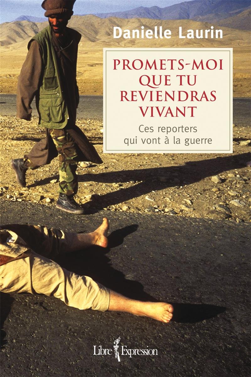 Promets-moi que tu reviendras vivant : ces reporters qui vont a l book