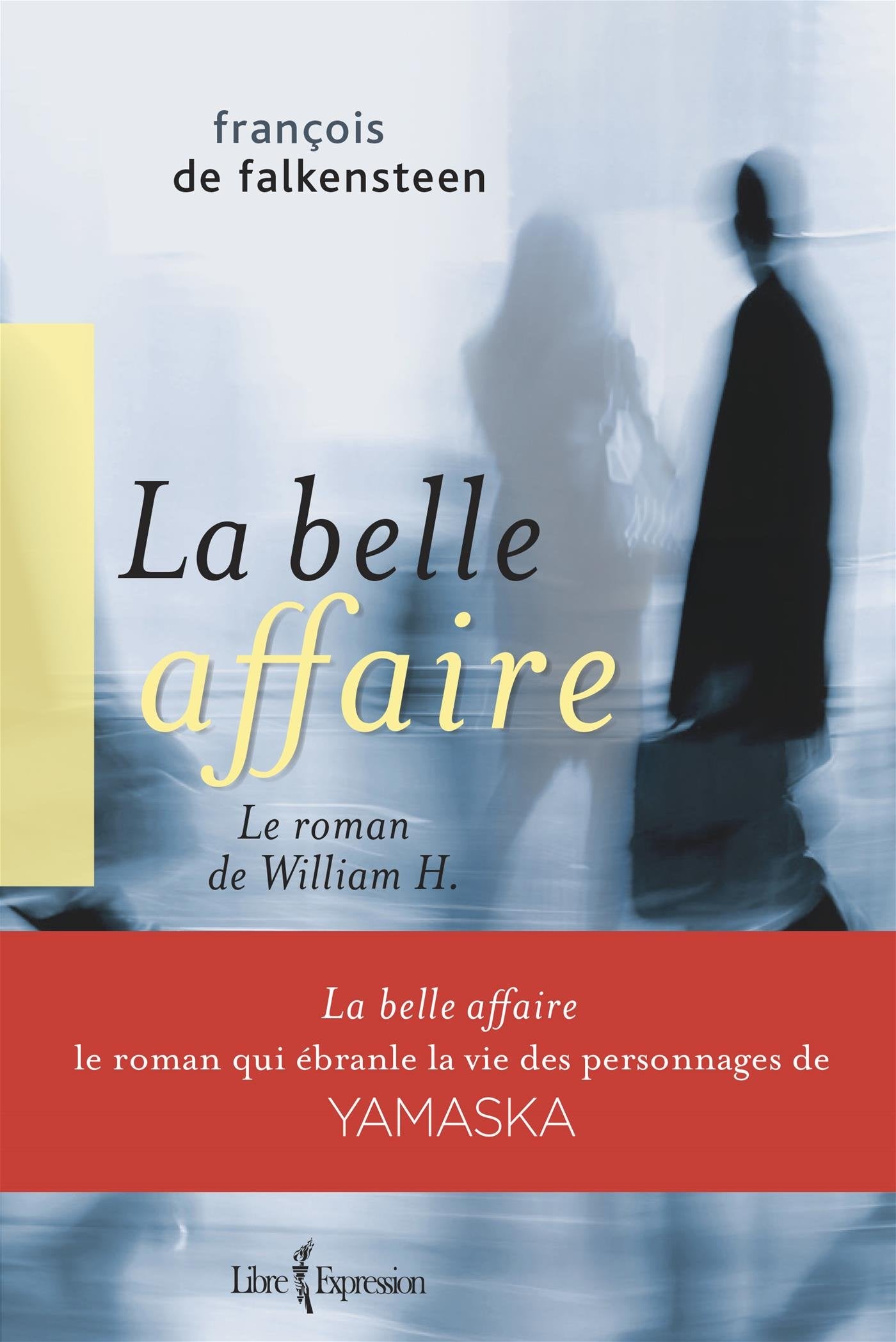 La belle affaire : le roman de william h. book