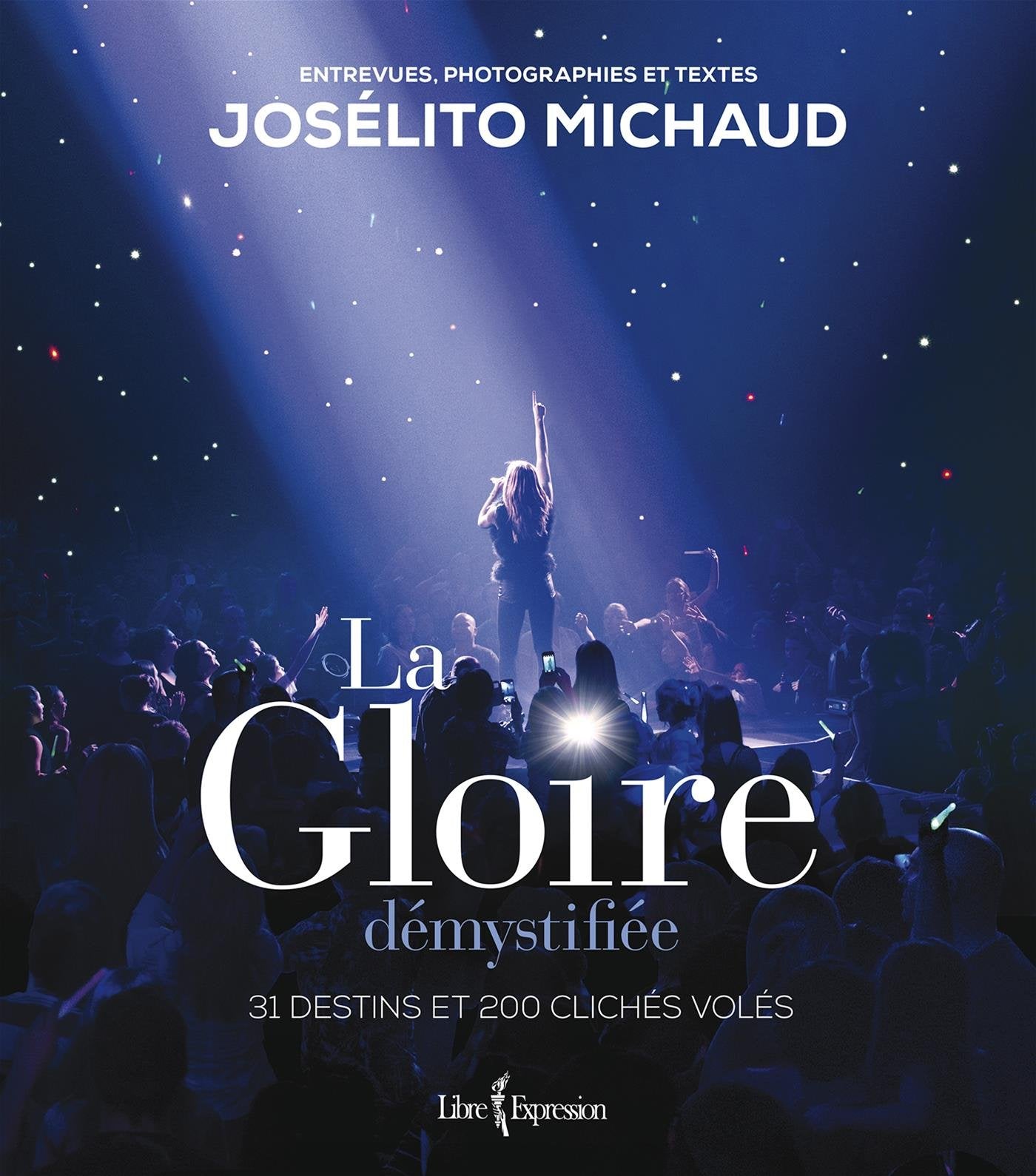 La Gloire démystifiée: 31 destins et 200 clichés volés book