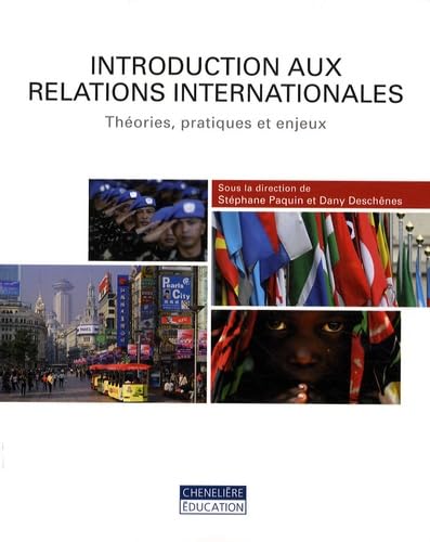 Introduction aux relations internationales: Théories, pratiques et enjeux book