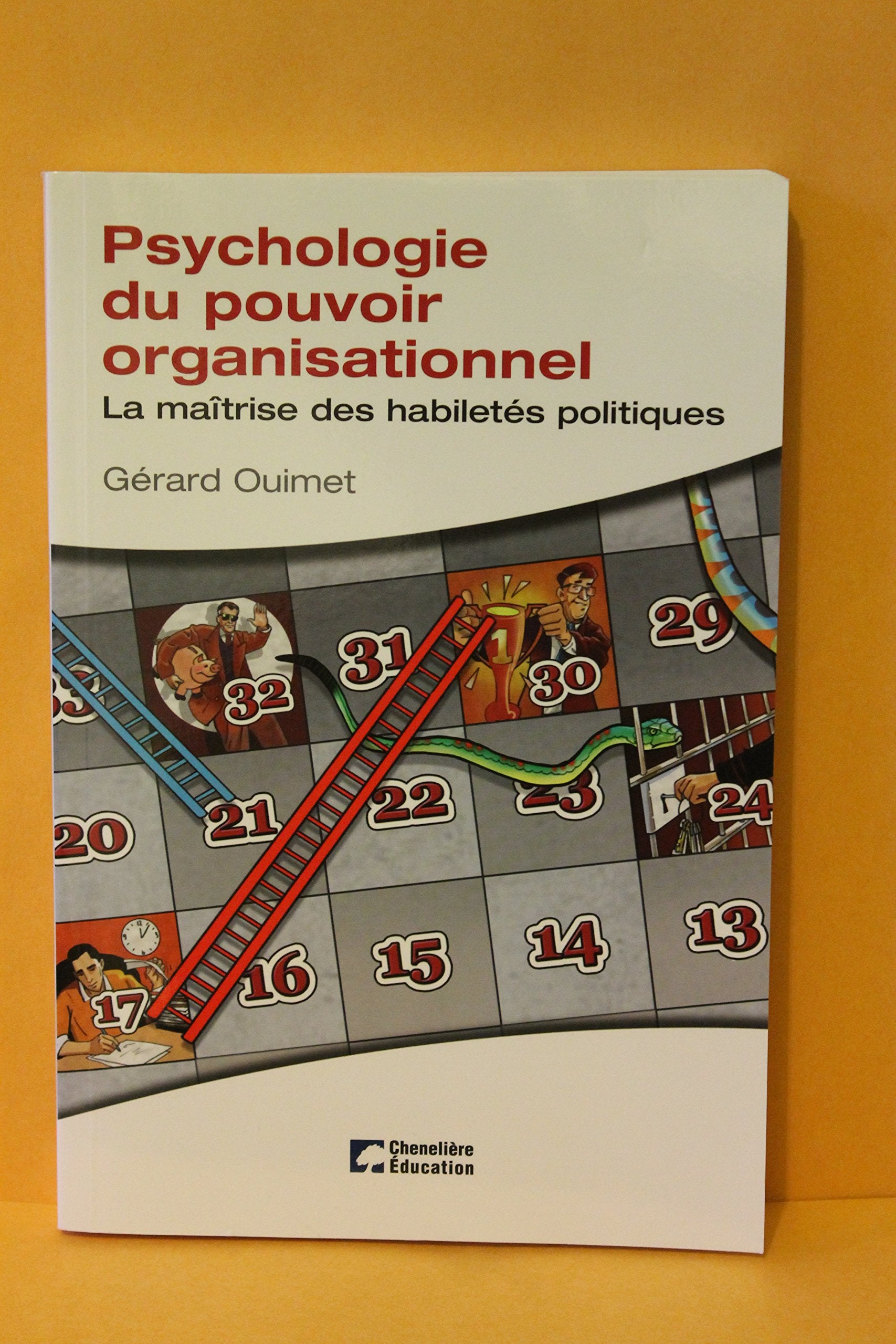 Psychologie du pouvoir organisationnel: La maitrise des habiletés politiques book