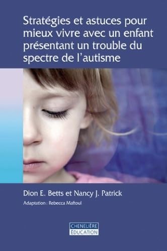 Stratégies et astuces pour mieux vivre avec un enfant présentant un trouble du spectre de l'autisme book