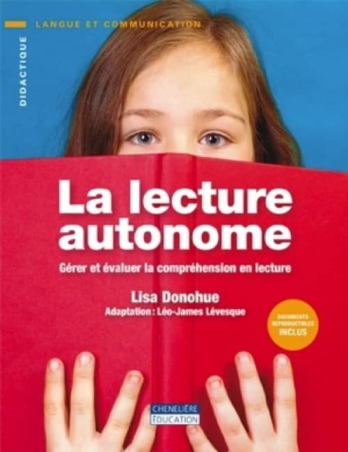 La lecture autonome: Gérer et évaluer la compréhension en lecture book