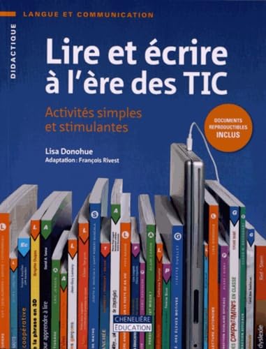Lire et écrire à l'ère des TIC: Activités simples et amusantes book