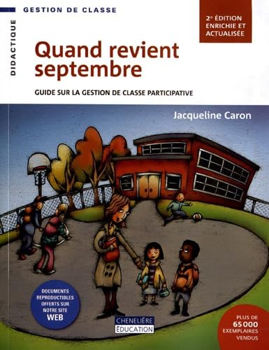 QUAND REVIENT SEPTEMBRE 2E EDITION: Guide sur la gestion de classe participative Books