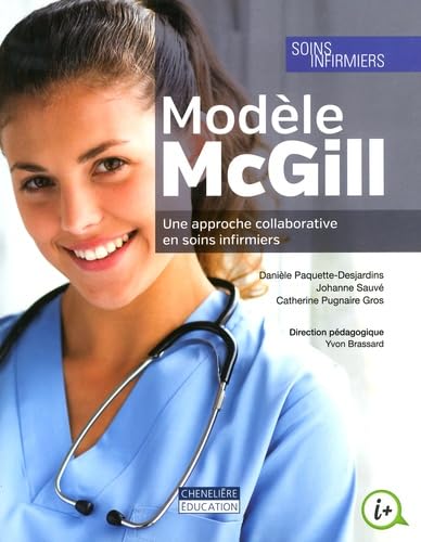 Le modèle McGill: Une approche collaborative en soins infirmiers book