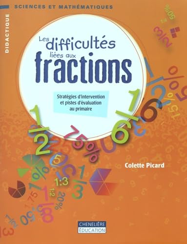 Les difficultés liées aux fractions: Stratégies d'intervention et pistes d'évaluation au primaire book