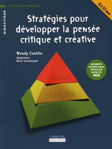 Stratégies pour développer la pensée critique et créative: 8 à 12 ans book