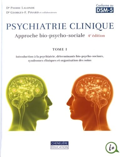 Psychiatrie clinique. Une approche bio-psycho-sociale T1 book
