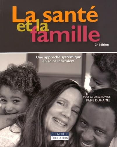 La Santé et la famille: Une approche en soins infirmiers Medicine