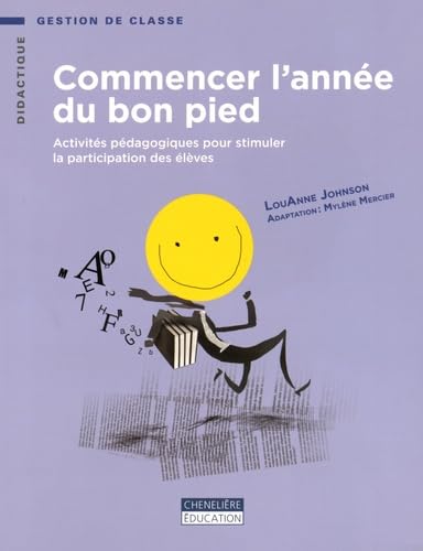 COMMENCER L'ANNEE DU BON PIED: Activités pédagogiques pour stimuler la participation des élèves Books