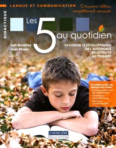 5 AU QUOTIDIEN: Favoriser le développement de l'autonomie en littératie au primaire Books