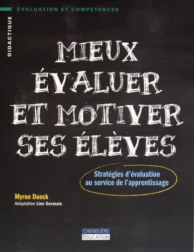 Mieux évaluer et motiver ses élèves: Stratégies d'évaluation au service de l'apprentissage book
