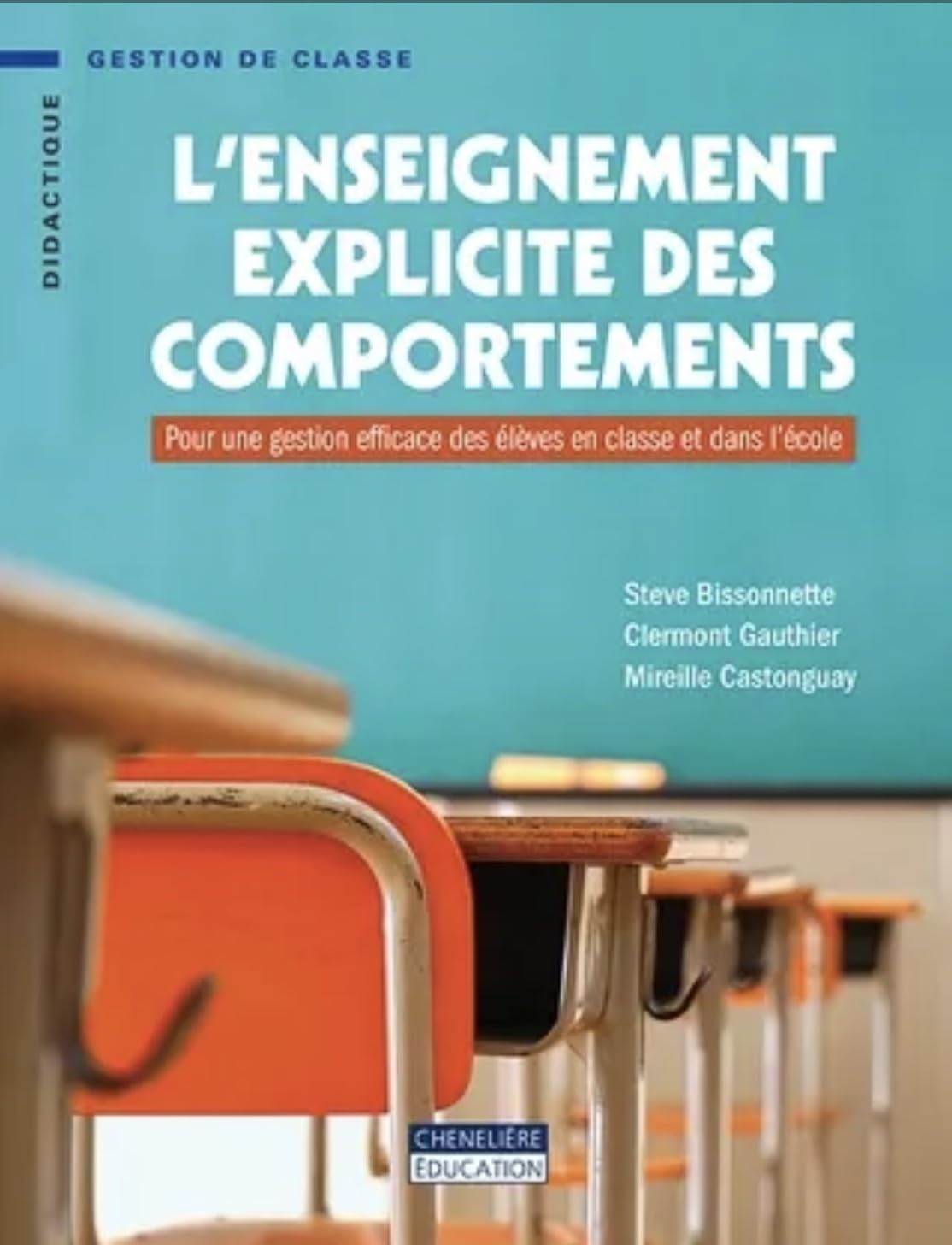 ENSEIGNEMENT EXPLICITE DES COMPORTEMENTS: Pour une gestion efficace des élèves en classe et dans l'école Books