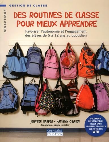 ROUTINES DE CLASSE POUR MIEUX APPRENDRE: Favoriser l'autonomie et l'engagement des élèves de 5 à 12 ans au quotidien Books