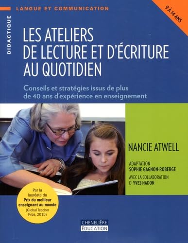 Les ateliers de lecture et d'écriture au quotidien: Conseils et stratégies issus de plus de 40 ans d'expérience en enseignement Study Guides