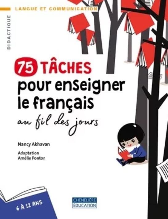 75 tâches pour enseigner le français au fil des jours book