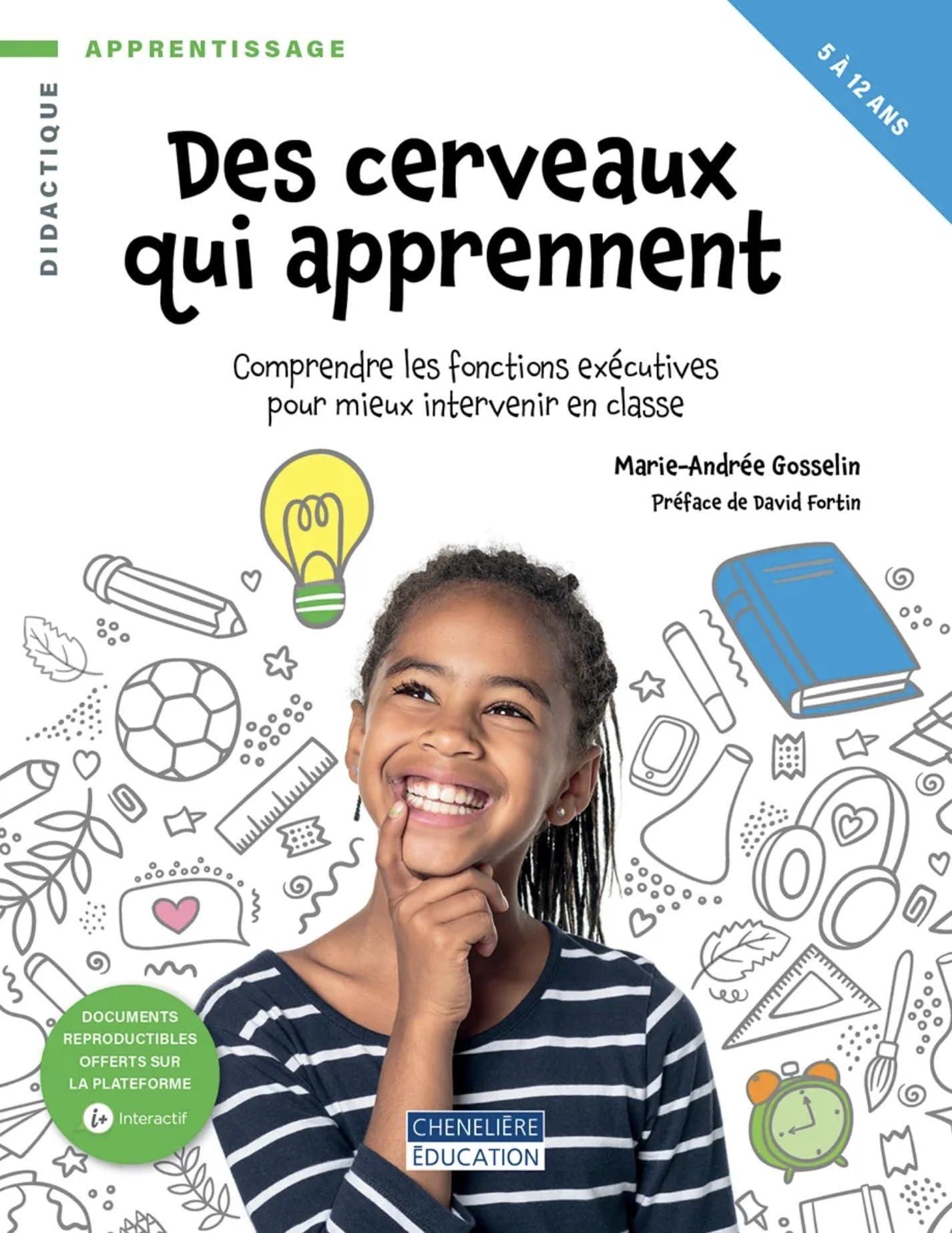 Des cerveaux qui apprennent: Comprendre les fonctions exécutives pour mieux intervenir en classe book