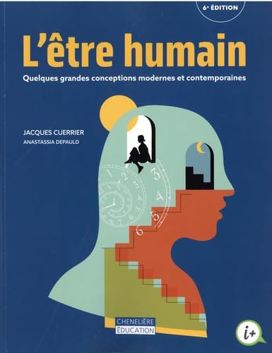L'être humain, 6e éd: Quelques grandes conceptions modernes et contemporaines Philosophy