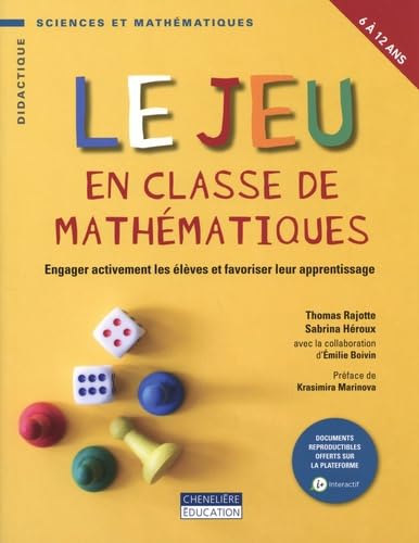 Le jeu en classe de mathématiques: Engager activement les élèves et favoriser leur apprentissage book