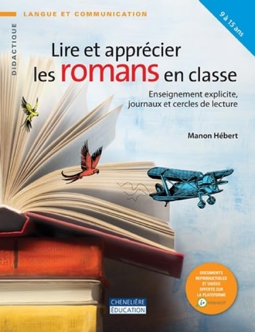 Lire et apprécier les romans en classe: Enseignement explicite, journaux et cercles de lecture book