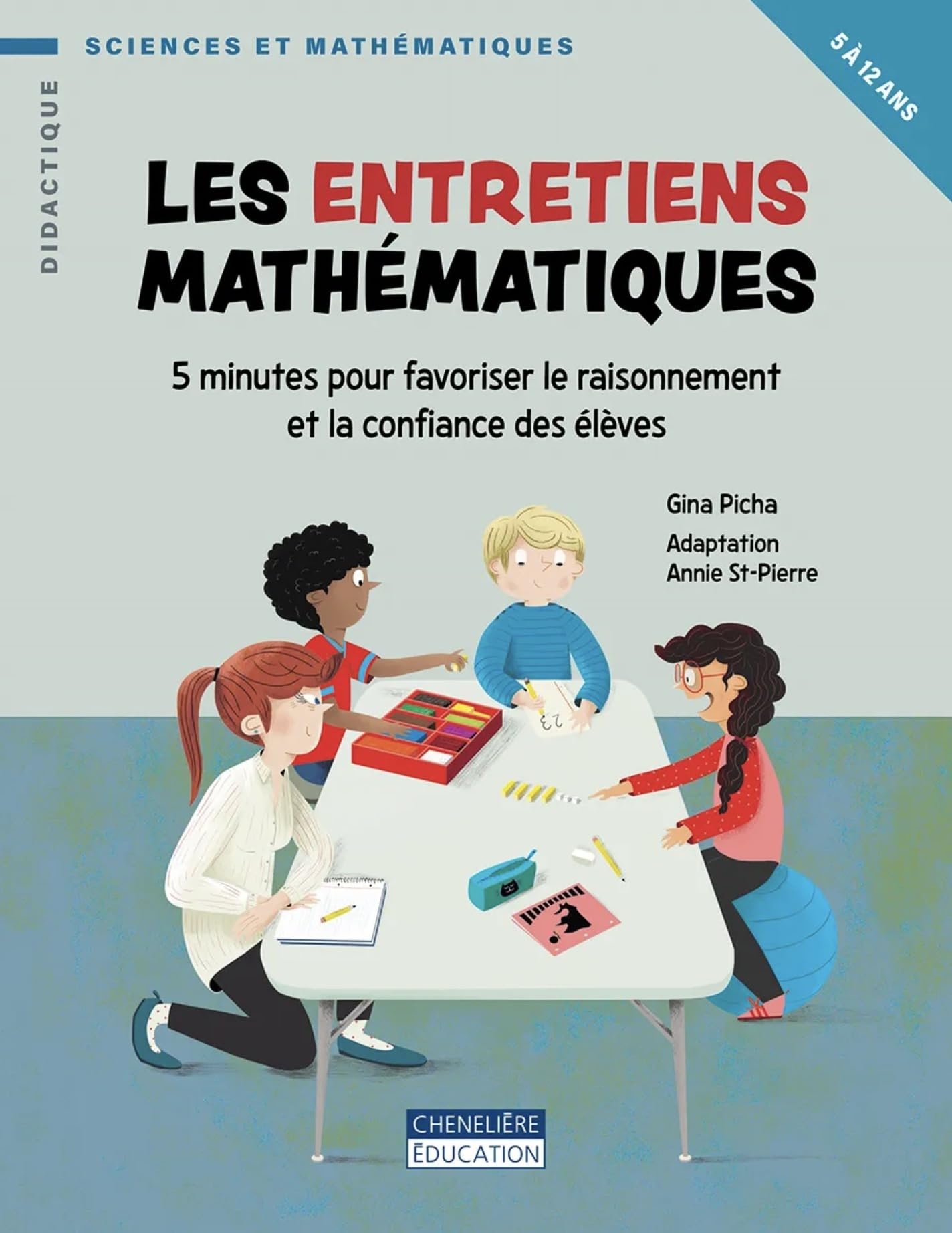 Les entretiens mathématiques: 5 minutes pour favoriser le raisonnement et la confiance des élèves book